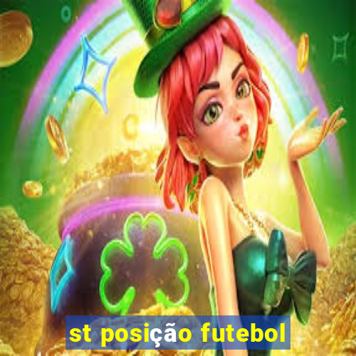 st posição futebol