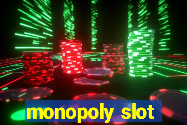 monopoly slot