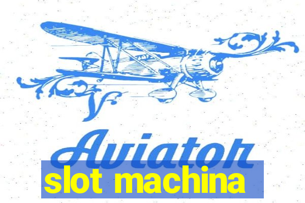 slot machina