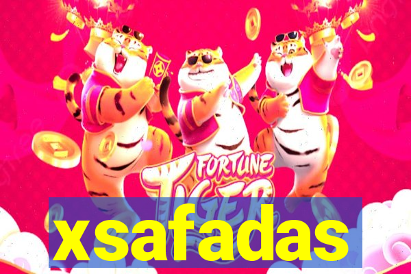 xsafadas