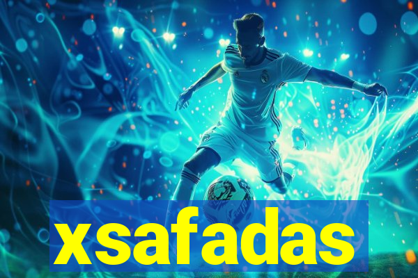 xsafadas