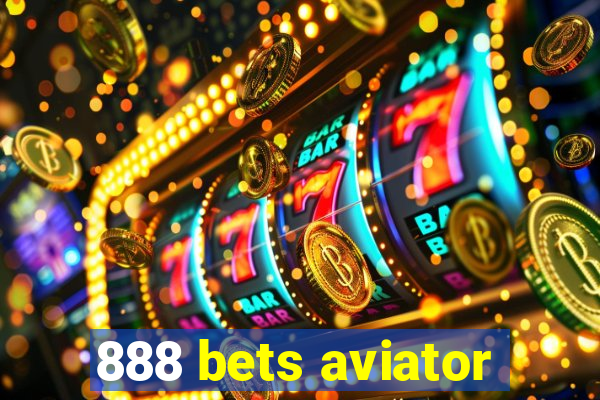 888 bets aviator