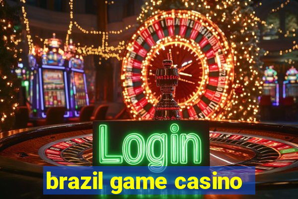 brazil game casino