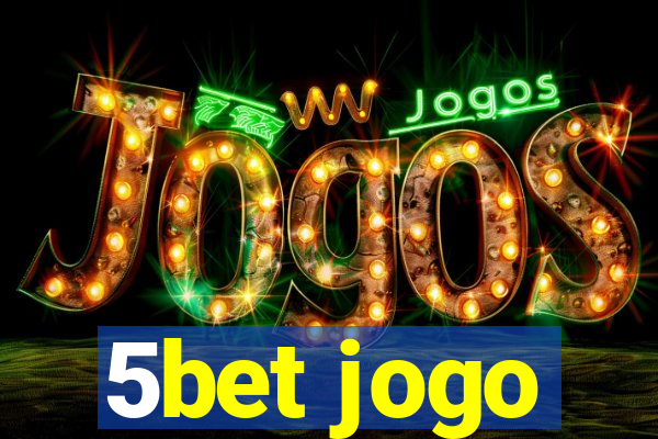 5bet jogo