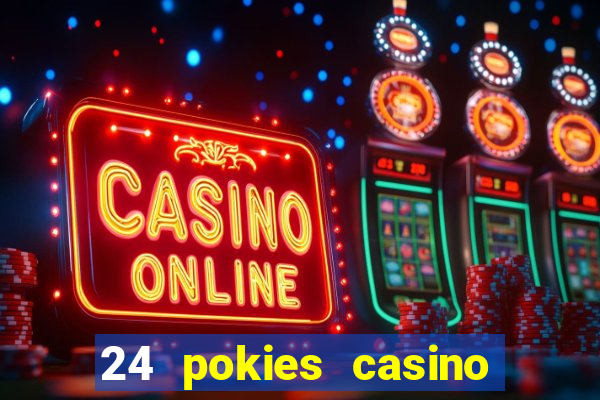 24 pokies casino sister sites