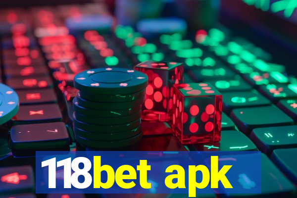 118bet apk