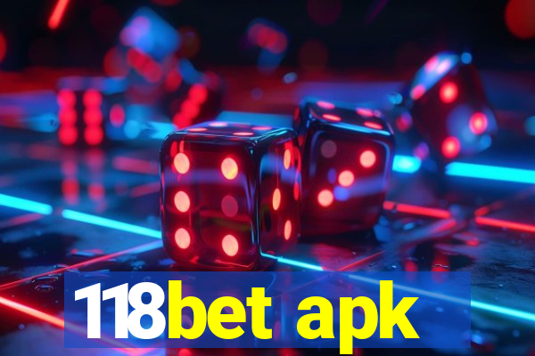 118bet apk