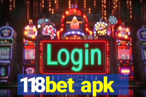 118bet apk