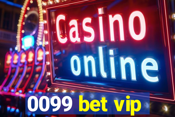 0099 bet vip