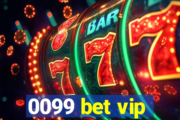 0099 bet vip