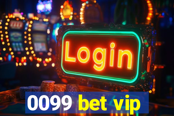 0099 bet vip