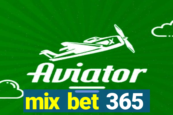 mix bet 365