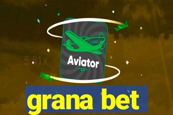 grana bet