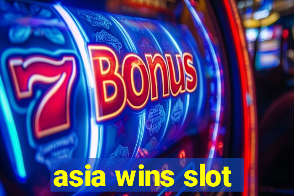 asia wins slot