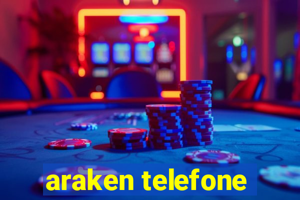 araken telefone