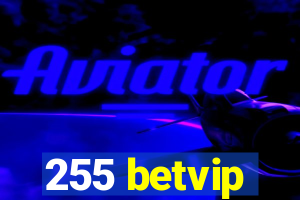 255 betvip