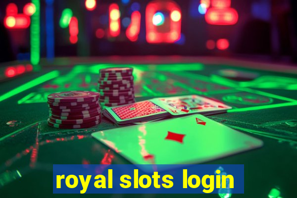 royal slots login