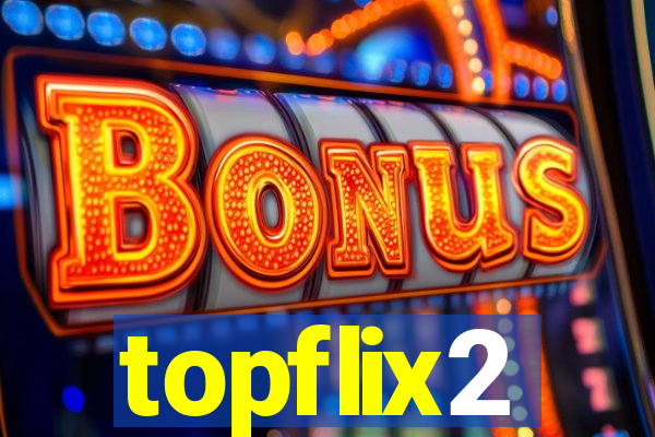 topflix2