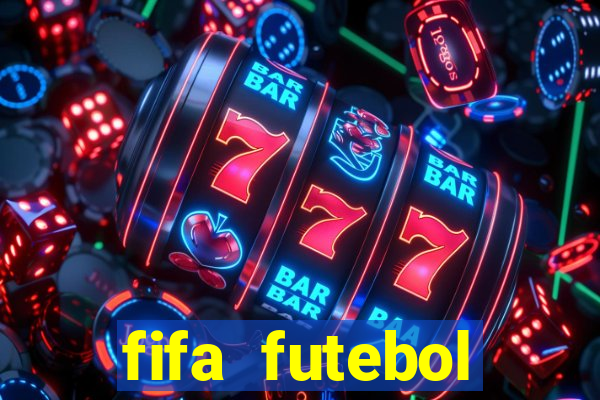 fifa futebol dinheiro infinito