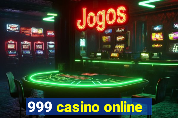 999 casino online