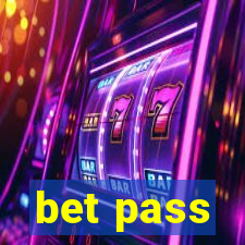 bet pass