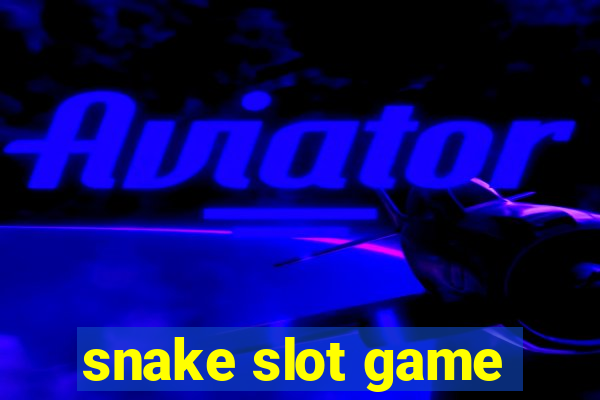 snake slot game