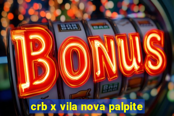 crb x vila nova palpite