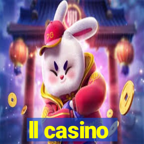 ll casino