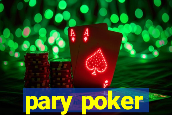 pary poker