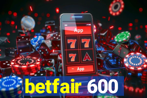 betfair 600