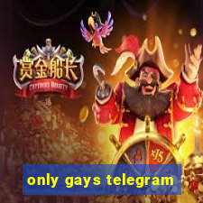 only gays telegram