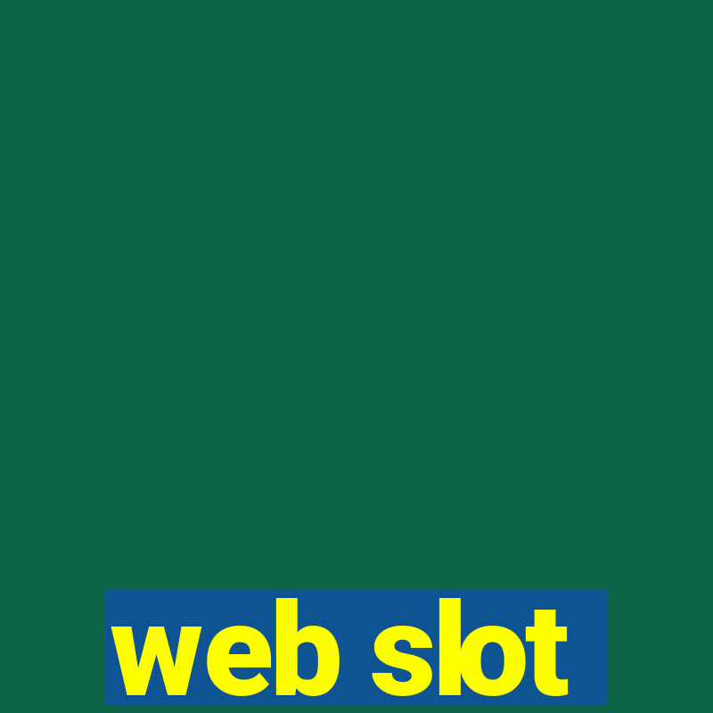 web slot