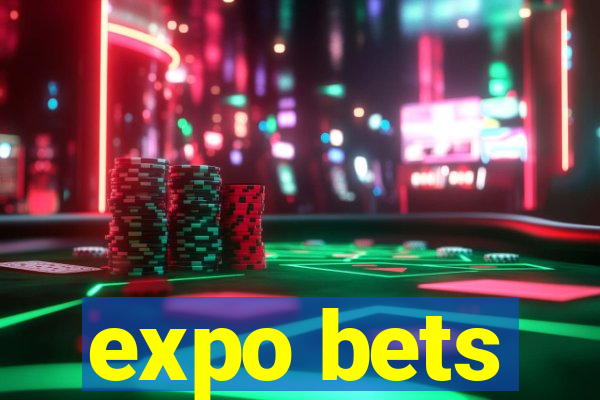 expo bets