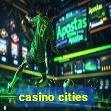 casino cities