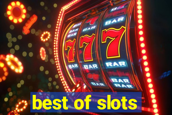 best of slots