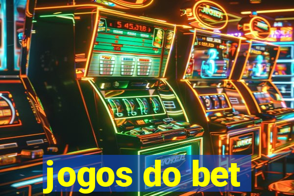 jogos do bet