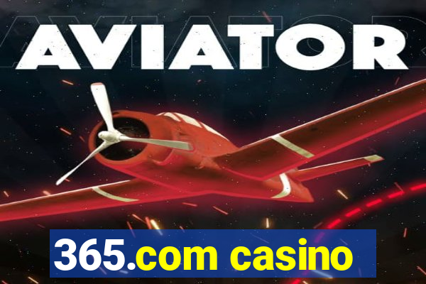 365.com casino