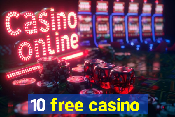 10 free casino