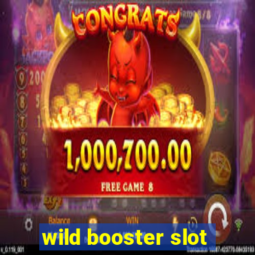 wild booster slot