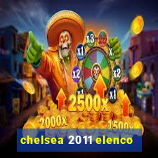 chelsea 2011 elenco