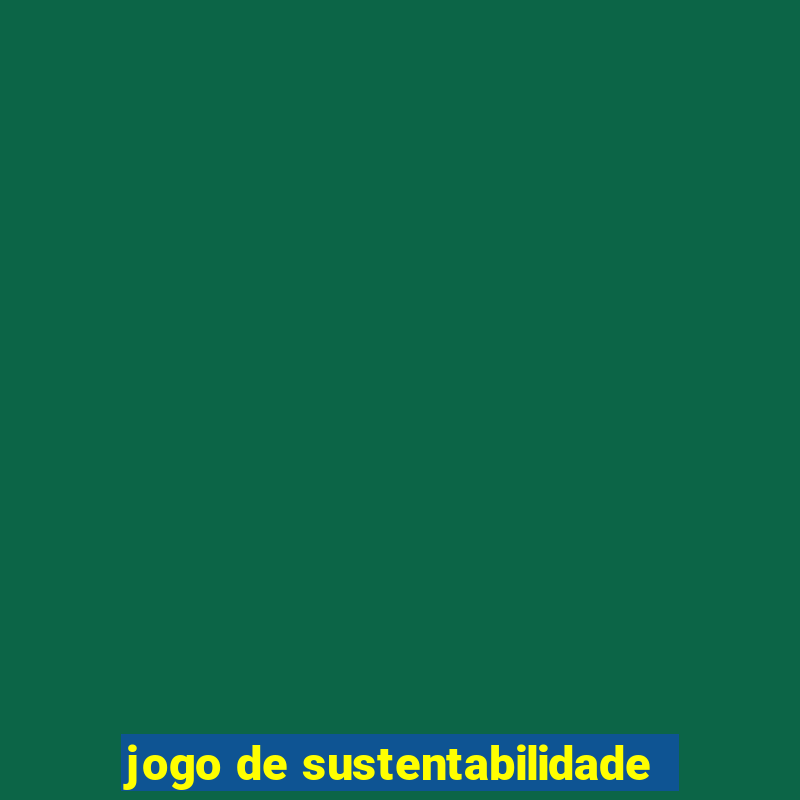 jogo de sustentabilidade