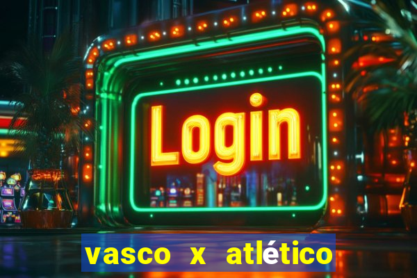 vasco x atlético mg onde assistir