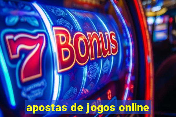 apostas de jogos online