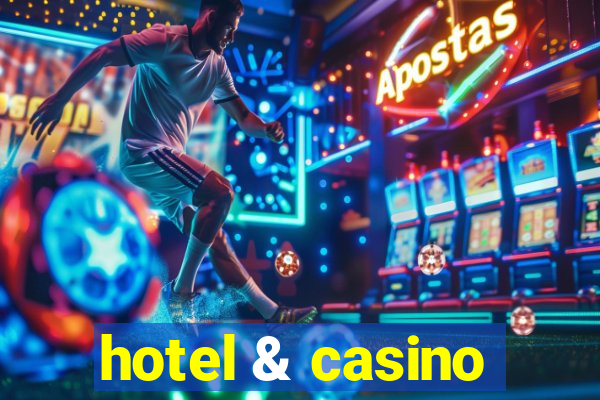 hotel & casino