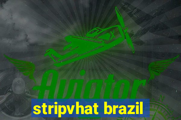 stripvhat brazil