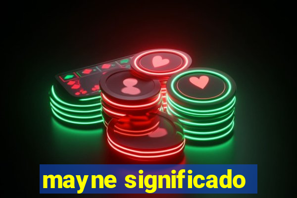 mayne significado