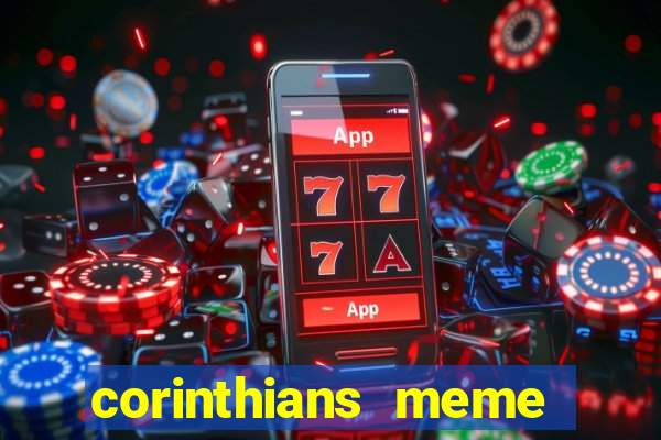 corinthians meme serie b