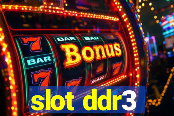 slot ddr3