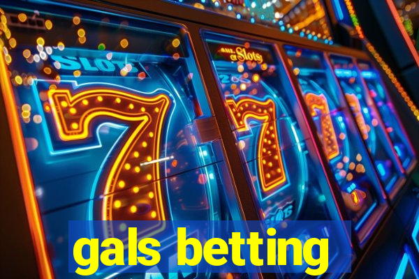 gals betting