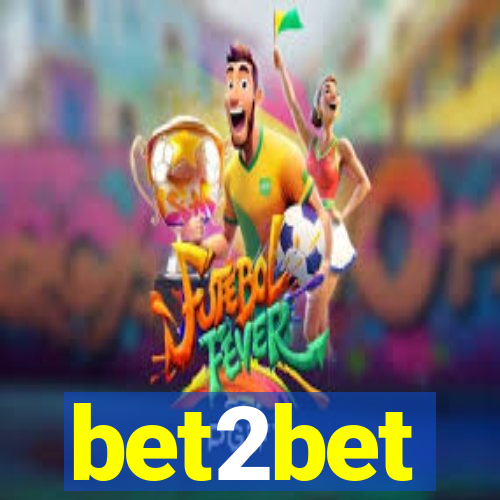 bet2bet